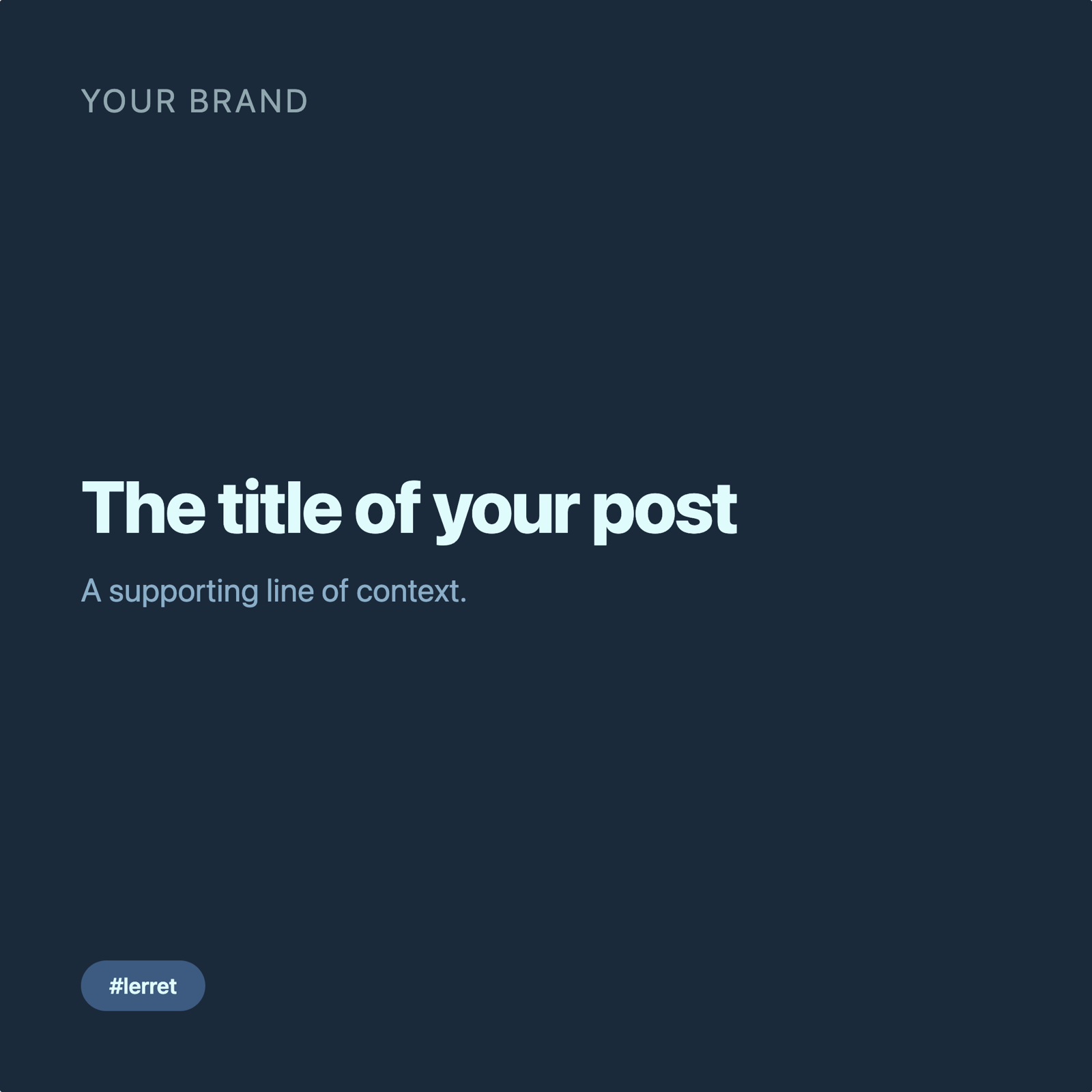Instagram square preview — 1080×1080, Ocean theme: dark blue background, white headline "Ocean theme", supporting line "Deep blues, calm whites." and a #lerret tag pill